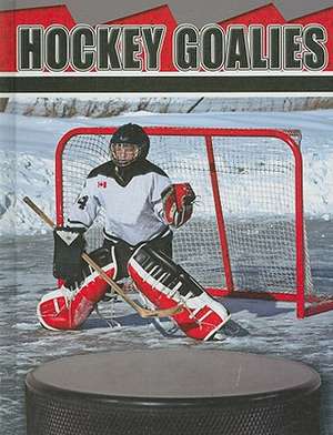 Hockey Goalies de Tom Greve