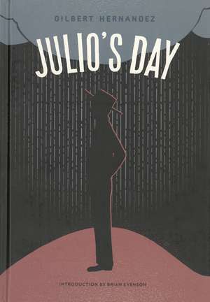 Julio's Day de Gilbert Hernandez