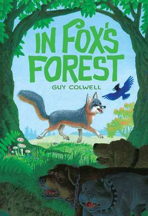 In Fox's Forest de Guy Colwell