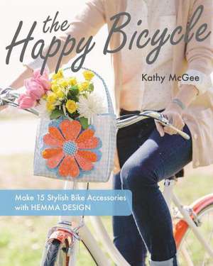 The Happy Bicycle de Kathy McGee