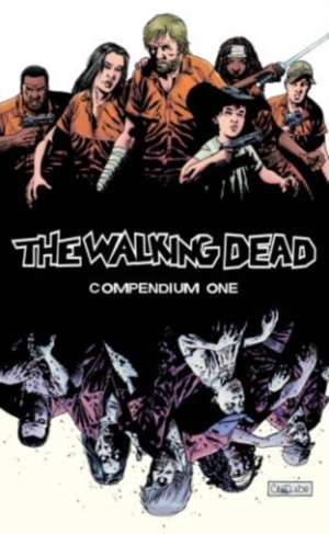 The Walking Dead Compendium Volume 1 de Robert Kirkman