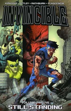 Invincible Volume 12: Still Standing de Robert Kirkman