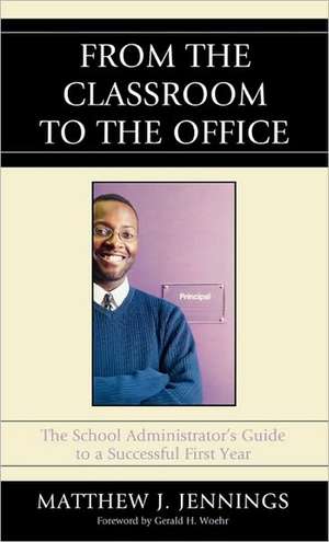 From the Classroom to the Office de Matthew J. Jennings