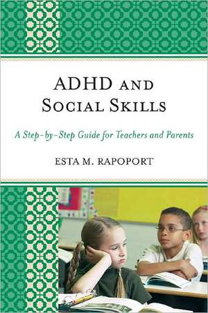 ADHD and Social Skills de Esta M. Rapoport