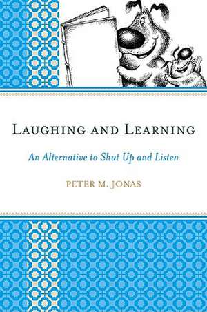 Laughing and Learning de Peter M. Jonas