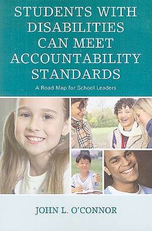 Students with Disabilities Can Meet Accountability Standards de John O'Connor