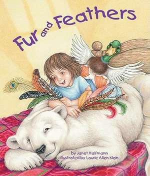 Fur and Feathers de Janet Halfmann