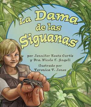 La Dama de Las Siguanas (Lizard Lady, The) de Jennifer Keats Curtis