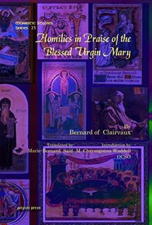 Clairvaux, B: Homilies in Praise of the Blessed Virgin Mary de M. Waddell OCSO