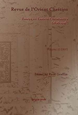 Revue de l'Orient Chretien (1896-1946)(vol 12)