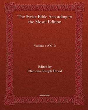 The Syriac Bible According to the Mosul (Vol 1)