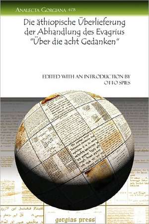 Die äthiopische Überlieferung der Abhandlung des Evagrius "Über die acht Gedanken" de Otto Spies