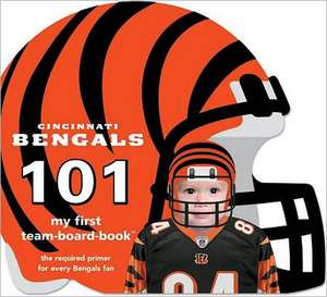 Cincinnati Bengals 101 de Brad M. Epstein