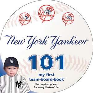 New York Yankees 101: My First Team-Board-Book de Brad M. Epstein