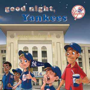 Good Night, Yankees de Brad M. Epstein