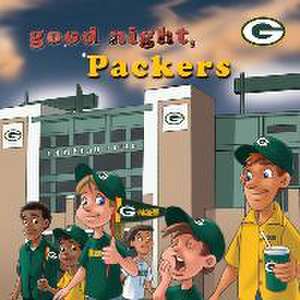 Good Night Packers de Brad M Epstein