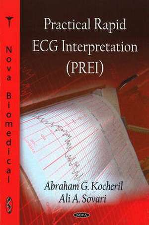 Practical Rapid ECG Interpretation (PREI) de Abraham G. Kocheril