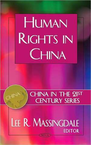 Human Rights in China de Lee R. Massingdale