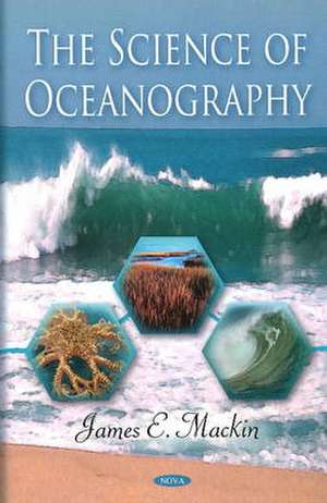 Science of Oceanography de James E. Mackin