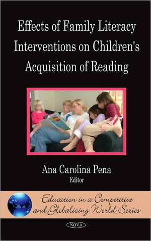 Effects of Family Literacy Interventions on Children's Acquisition of Reading de Ana Carolina Pena