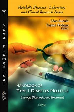 Handbook of Type 1 Diabetes Mellitus de Leon Aucoin