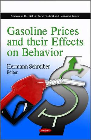 Gasoline Prices and Their Effects on Behavior de Hermann Schreiber