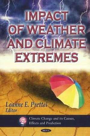 Impact of Weather & Climate Extremes de Leanne E. Prettel