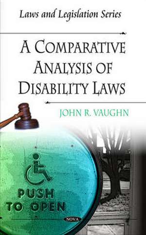 Comparative Analysis of Disability Laws de John R. Vaughn