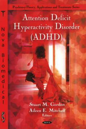 Attention Deficit Hyperactivity Disorder (ADHD) de Stuart M. Gordon