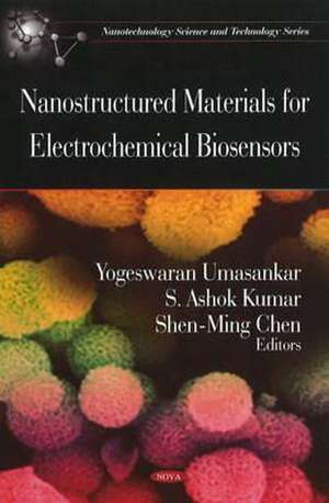 Nanostructured Materials for Electrochemical Biosensors de Umasankar Yogeswaran