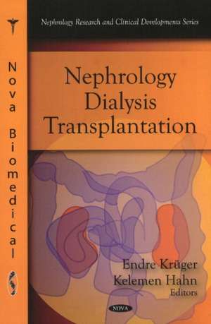 Nephrology - Dialysis - Transplantation de Endre Kruger