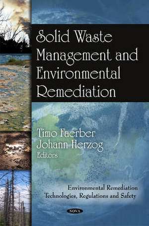 Solid Waste Management and Environmental Remediation de Timo Faerber