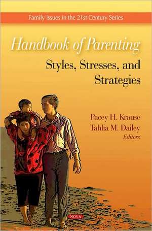 Handbook of Parenting de Pacey H. Krause