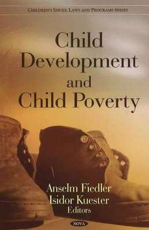 Child Development and Child Poverty de Anselm Fiedler