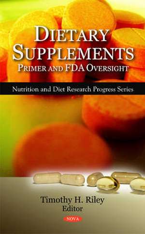 Dietary Supplements de Timothy H. Riley