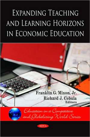 Expanding Teaching and Learning Horizons in Economic Education de Jr. Mixon, Franklin G.