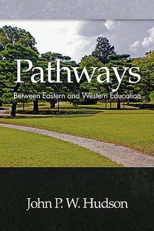 Pathways de John P. W. Hudson