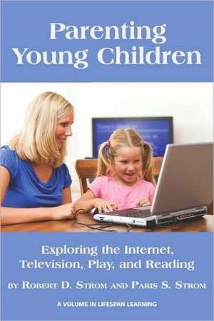 Parenting Young Children de Robert D. Strom