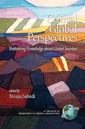 Critical Global Perspectives de Binaya Subedi