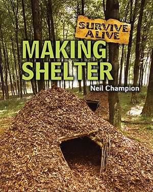 Making Shelter de Neil Champion