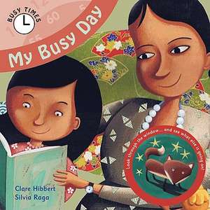 My Busy Day de Clare Hibbert