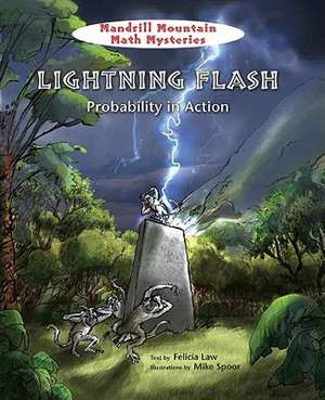 Lightning Flash: Probability in Action de Felicia Law