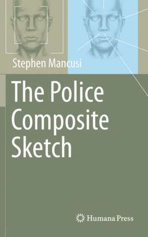 The Police Composite Sketch de Stephen Mancusi