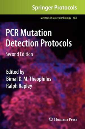 PCR Mutation Detection Protocols de Bimal D. M. Theophilus