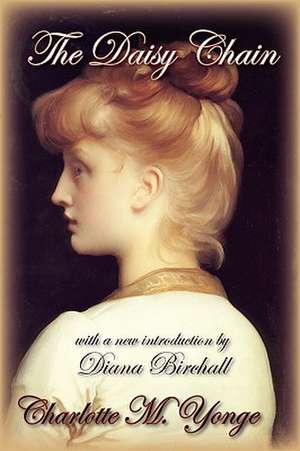 The Daisy Chain de CHARLOTTE M YONGE