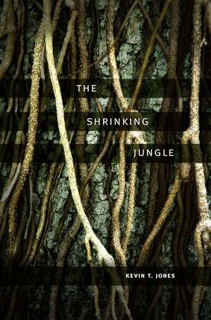 The Shrinking Jungle de Kevin T. Jones