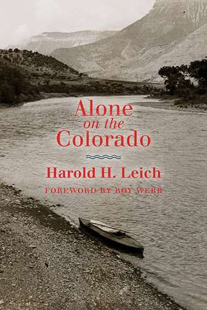 Alone on the Colorado de Harold H. Leich