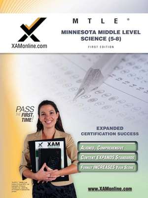 Mtle Minnesota Middle Level Science (5-8) Teacher Certification Test Prep Study Guide de Sharon A Wynne