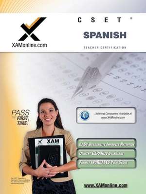 Cset Spanish Teacher Certification Test Prep Study Guide de Sharon A Wynne