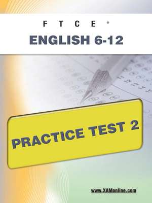 Ftce English 6-12 Practice Test 2 de Sharon Wynne